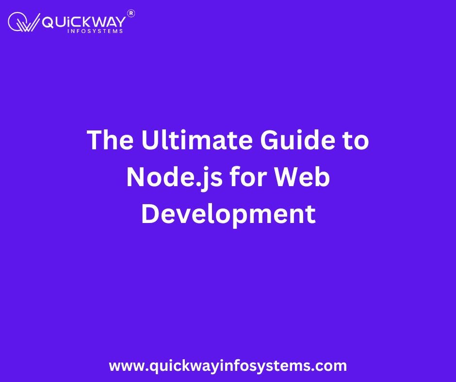 The Ultimate Guide to Node.js for Web Development | by Hitesh Kumar | Sep, 2024 | Medium